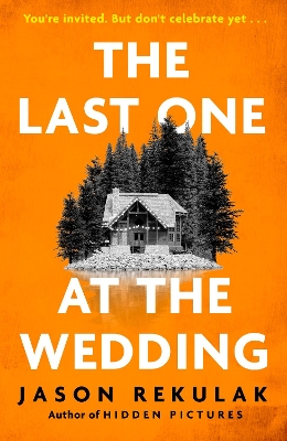 THE LAST ONE AT THE WEDDING : A GRIPPING THRILLER WITH A BIG HEART AND BIG SURPRISES PB