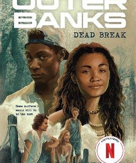 OUTER BANKS: DEAD BREAK