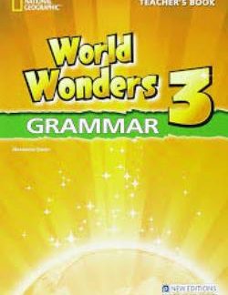 WORLD WONDERS 3 TCHR'S GRAMMAR INTERNATIONAL EDITION