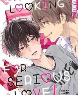 I'M LOOKING FOR SERIOUS LOVE!