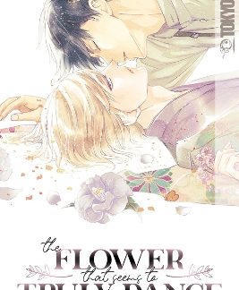 FLOWER THAT SEEMS TO TRULY DANCE, THE