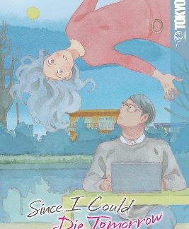 SINCE I COULD DIE TOMORROW, VOLUME 3