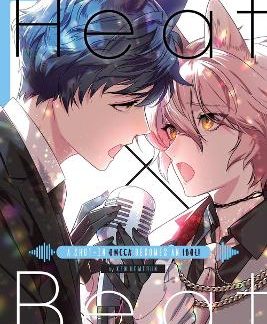 HEAT X BEAT: A SHUT-IN OMEGA BECOMES AN IDOL!
