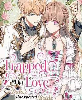 TRAPPED BY HIS LOVE VOL 1
