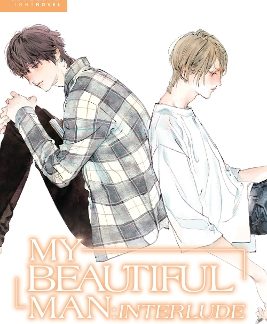 MY BEAUTIFUL MAN: INTERLUDE