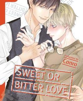 SWEET OR BITTER LOVE