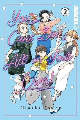 YOU CAN'T LIVE ALL ON YOUR OWN! VOL 2