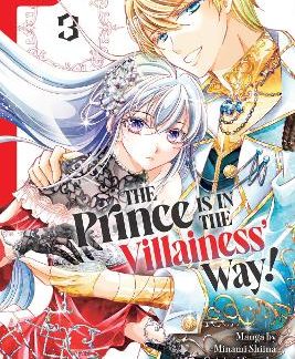 PRINCE IS IN THE VILLAINESS' WAY! VOLUME 3