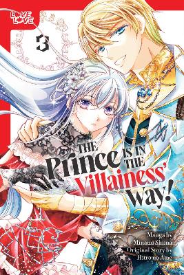 PRINCE IS IN THE VILLAINESS' WAY! VOLUME 3
