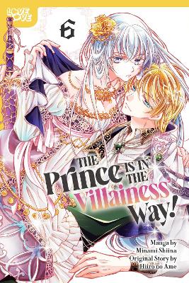 PRINCE IS IN THE VILLAINESS' WAY! VOL 6