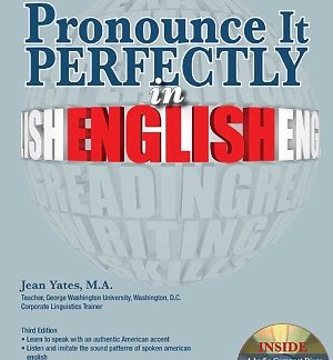 PRONOUNCE ΙΤ PERFECTLY ΙΝ ENGLISH (+ CD)