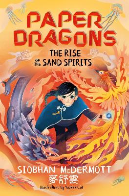 PAPER DRAGONS: THE RISE OF THE SAND SPIRITS PB