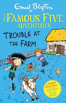 FAMOUS FIVE COLOUR SHORT STORIES: TROUBLE AT THE FARM PB
