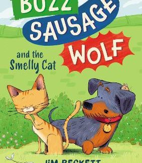 BUZZ SAUSAGE WOLF AND THE SMELLY CAT : BOOK 2 PB