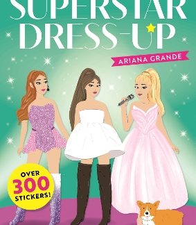 SUPERSTAR DRESS-UP ARIANA GRANDE: 100% UNOFFICIAL PB