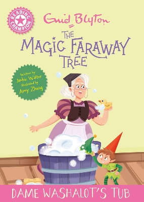 READING CHAMPION: MAGIC FARAWAY TREE: DAME WASHALOT'S TUB PB