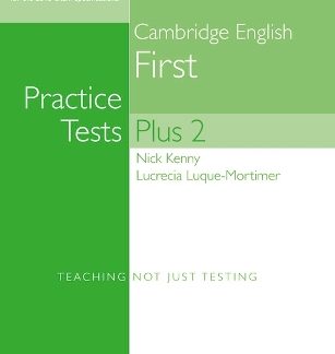CAMBRIDGE FIRST PRACTICE TESTS PLUS 2 N/E