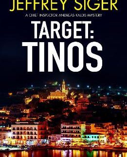 A CHIEF INSPECTOR ANDREAS KALDIS MYSTERY 4: TARGET: TINOS PB