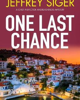 A CHIEF INSPECTOR ANDREAS KALDIS MYSTERY 12: ONE LAST CHANCE PB