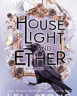 GILDED CITY 3: HOUSE OF LIGHT AND ETHER