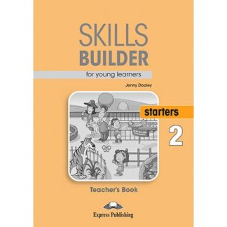 SKILLS BUILDER STARTERS 2 TCHR'S