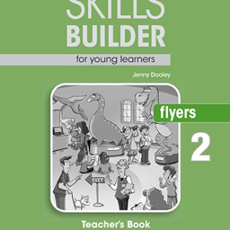 SKILLS BUILDER FLYERS 2 TCHR'S