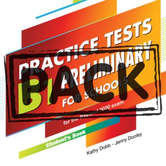 PRACTICE TESTS B1 PRELIMINARY FOR SCHOOLS SB (+ DIGIBOOKS APP) FOR THE REVISED 2020 EXAM