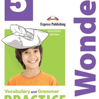 IWONDER 5 VOCABULARY & GRAMMAR PRACTICE
