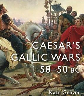 CAESAR'S GALLIC WARS : 58-50 BC PB