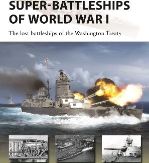 SUPER-BATTLESHIPS OF WORLD WAR I PB
