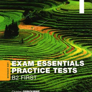 EXAM ESSENTIALS 1 PRACTICE TESTS B2 FIRST SB 2020