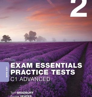 EXAM ESSENTIALS 2 PRACTICE TESTS C1 ADVANCED SB W/A 2020