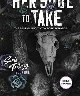 SOULS TRILOGY 1: HER SOUL TO TAKE