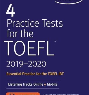 4 PRACTICE TESTS FOR THE TOEFL 2019