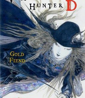 VAMPIRE HUNTER D VOLUME 30: GOLD FIEND PARTS 1 & 2