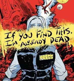 IF YOU FIND THIS, I'M ALREADY DEAD