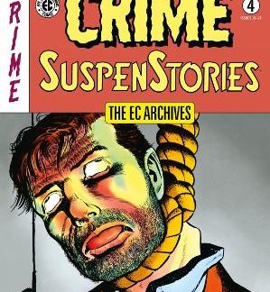 EC ARCHIVES: CRIME SUSPENSTORIES VOLUME 4, THE