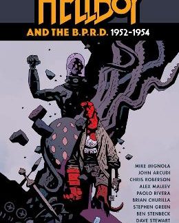 HELLBOY AND THE B.P.R.D.: 1952-1954