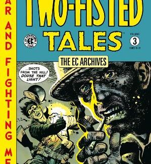 EC ARCHIVES: TWO-FISTED TALES VOLUME 3, THE PB