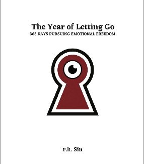 THE YEAR OF LETTING GO : 365 DAYS PURSUING EMOTIONAL FREEDOM HC