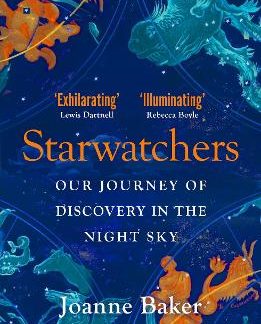STARWATCHERS : A HISTORY OF DISCOVERY IN THE NIGHT SKY PB