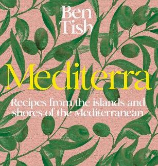 MEDITERRA : RECIPES FROM THE ISLANDS AND SHORES OF THE MEDITERRANEAN HC