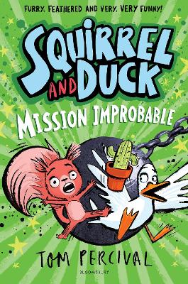 SQUIRREL AND DUCK : MISSION IMPROBABLE PB