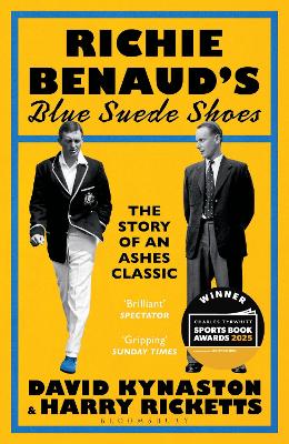 RICHIE BENAUD’S BLUE SUEDE SHOES : THE STORY OF AN ASHES CLASSIC PB