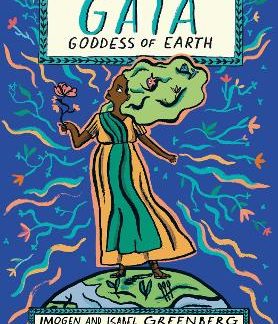 GAIA : GODDESS OF EARTH