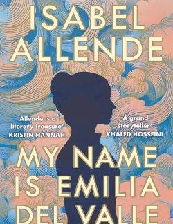 MY NAME IS EMILIA DEL VALLE PB
