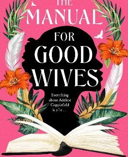 THE MANUAL FOR GOOD WIVES PB