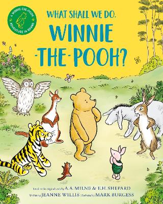 WHAT SHALL WE DO, WINNIE-THE-POOH? PB