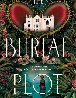 THE BURIAL PLOT HB MME