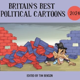 BRITAIN'S BEST POLITICAL CARTOONS 2024 PB
